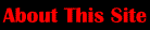 About This Site