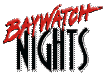 Baywatch Nights Photo Gallery